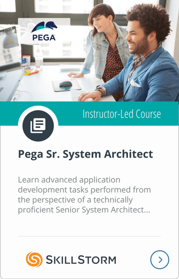 Pega Sr. System Architect Course SkillStorm